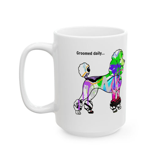 Poodle Mug - Graffiti Street Art Dog Gift | 'Groomed Daily' & 'Cant Say the Same for Me' | Unique Dog Lover Coffee Cup | Modern Pet Art