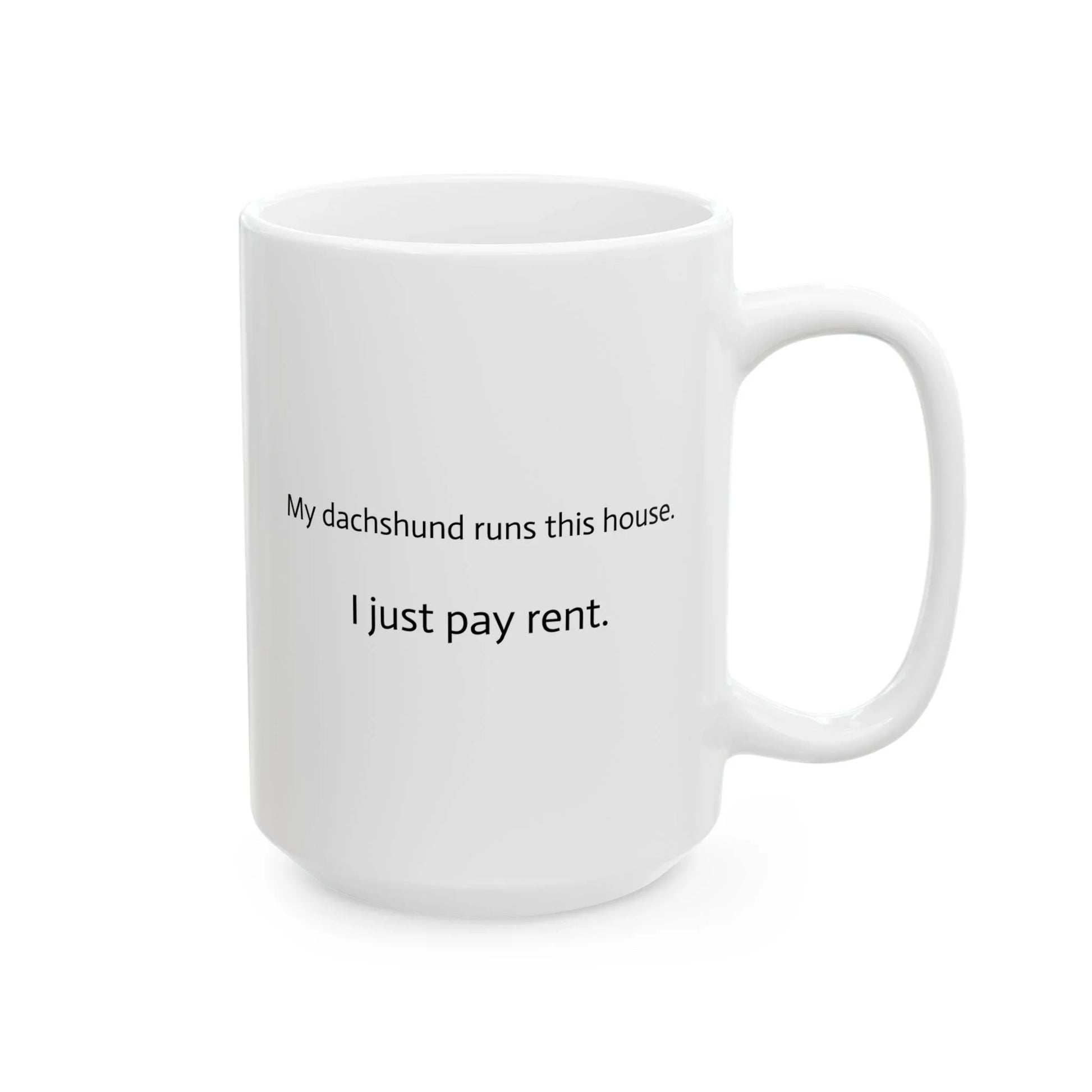 Dachshund Mug, Graffiti Street Art Dog Quote Coffee Cup, My Dachshund Runs This House, 11oz, 15oz, Gift for Dog Lovers, Unique Illustration, - LaGrutta Art and Designs