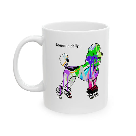 Poodle Mug - Graffiti Street Art Dog Gift | 'Groomed Daily' & 'Cant Say the Same for Me' | Unique Dog Lover Coffee Cup | Modern Pet Art